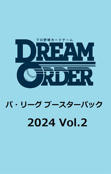 Professional Baseball Card Game DREAM ORDER Pacific League Booster Pack 2024 Vol. 2